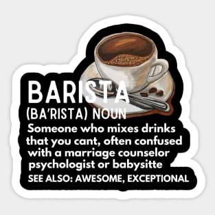 Baristas-Noun  Someone Who Mixes Drinks .... - Funny barista meaning gift idea for coffee lovers Sticker